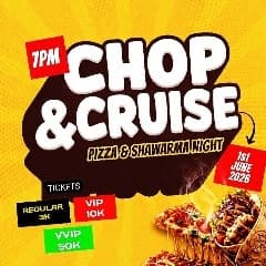 CHOP AND CRUISE SHAWARMA AND PIZZA PARTY  — event banner
